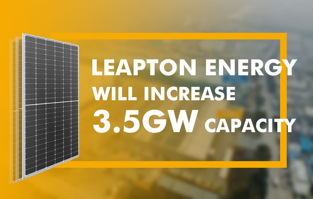 Leapton Energy Phase II neue Anlage wird im Juli 2023 fertiggestellt!